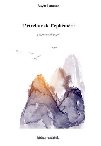L'étreinte de l'éphémère - poèmes d'éveil