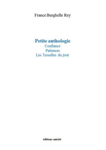 Petite anthologie - confiance, patiences, les tesselles du jour