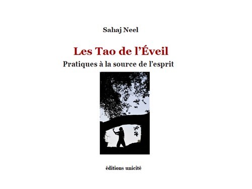 Les tao de l'éveil - pratiques à la source de l'esprit