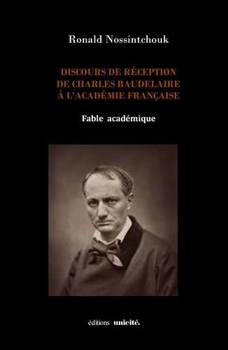 DISCOURS DE RECEPTION DE CHARLES BAUDELAIRE A L'ACADEMIE FRANCAISE