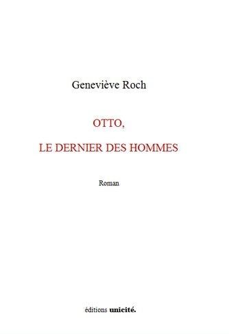 Otto, le dernier des hommes - roman