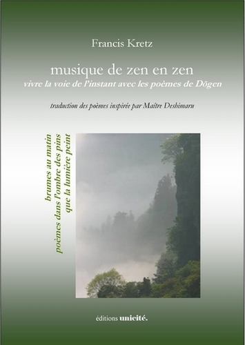Musique de zen en zen - vivre la voie de l'instant avec les poèmes de Dogen
