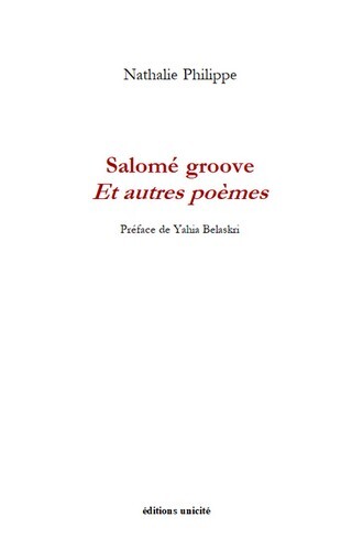 SALOME GROOVE ET AUTRES POEMES