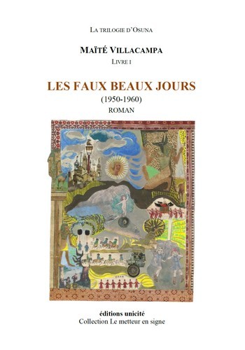 LES FAUX BEAUX JOURS LIVRE I - (1950-1960)