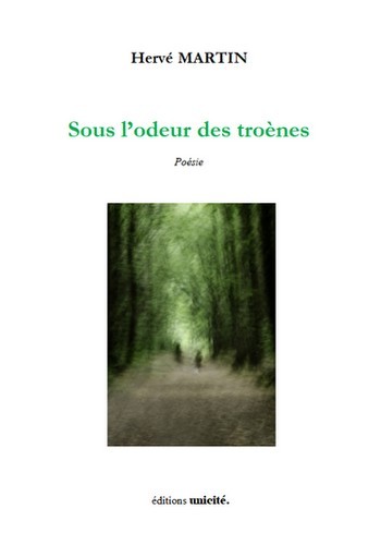 SOUS L'ODEUR DES TROENES