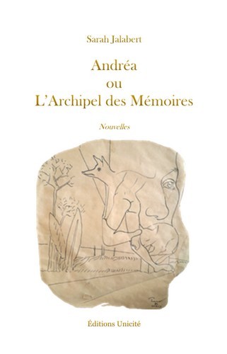 ANDREA OU L'ARCHIPEL DES MEMOIRES