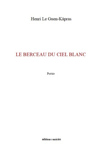 Le berceau du ciel blanc - poèmes