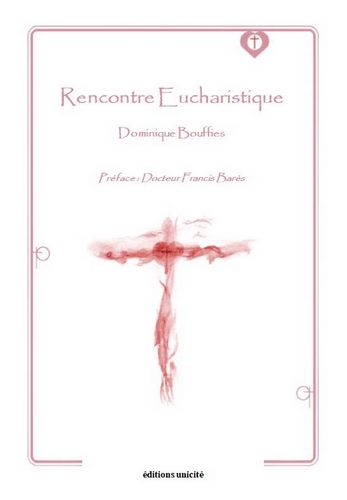 Rencontre eucharistique - au feu nouveau, à la marée montante de la Croix