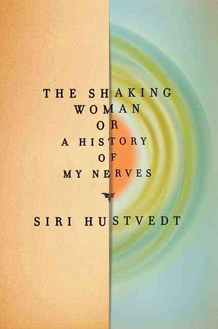 The Shaking Woman or A History of My Nerves