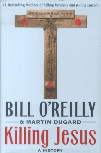 Killing Jesus: A History