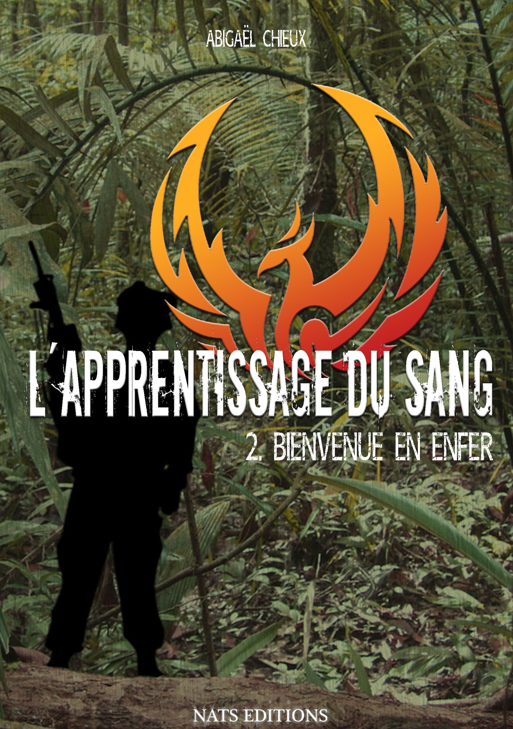 L'apprentissage du sang, T2 : Bienvenue en enfer