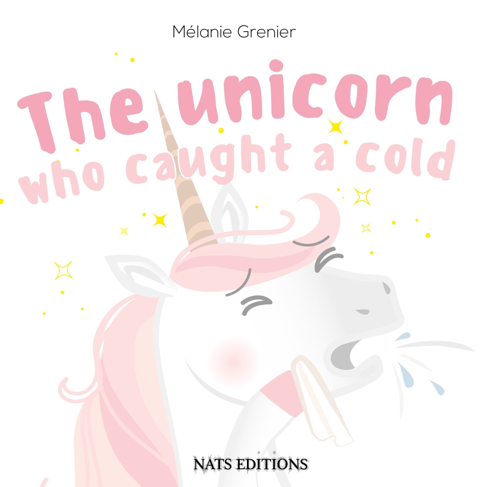 The Unicorn Who Caught A Cold