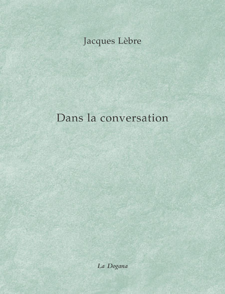 Dans la conversation