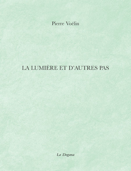 La Lumière et d'autres pas