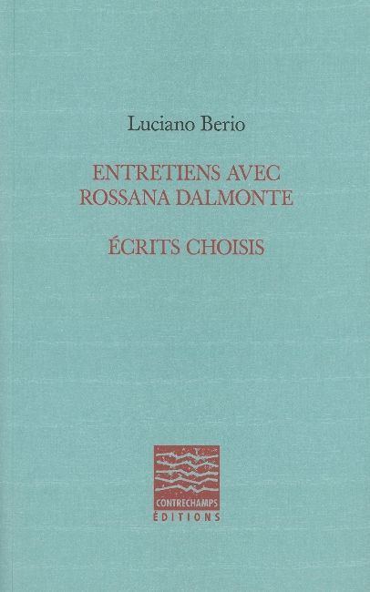 Entretiens avec Rossana Dalmonte - Écrits choisis
