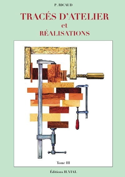 Traces d'atelier et realisations, tome 3