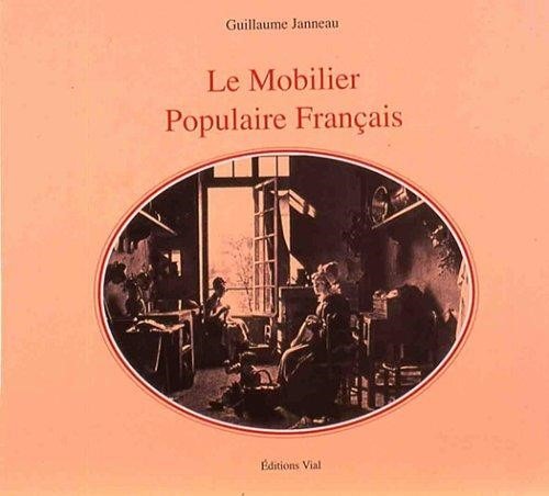 LE MOBILIER POPULAIRE FRANÇAIS