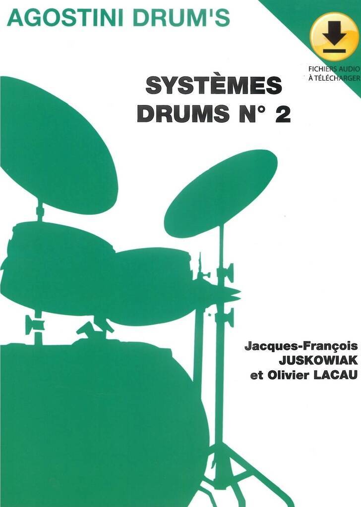 OLIVIER LACAU & JACQUES-FRANCOIS JUSKOWIAK : SYSTEMES DRUMS NO. 2 - RECUEIL + AUDIO ONLINE