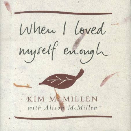 When I Loved Myself Enough