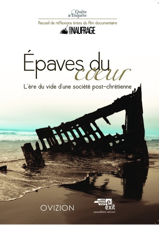 Épaves du coeur - L’ère du vide d’une société post-chrétienne