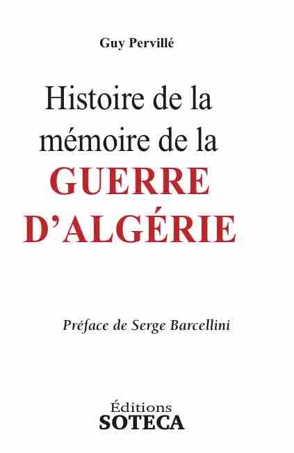 HISTOIRE DE LA MEMOIRE DE LA GUERRE D'ALGERIE