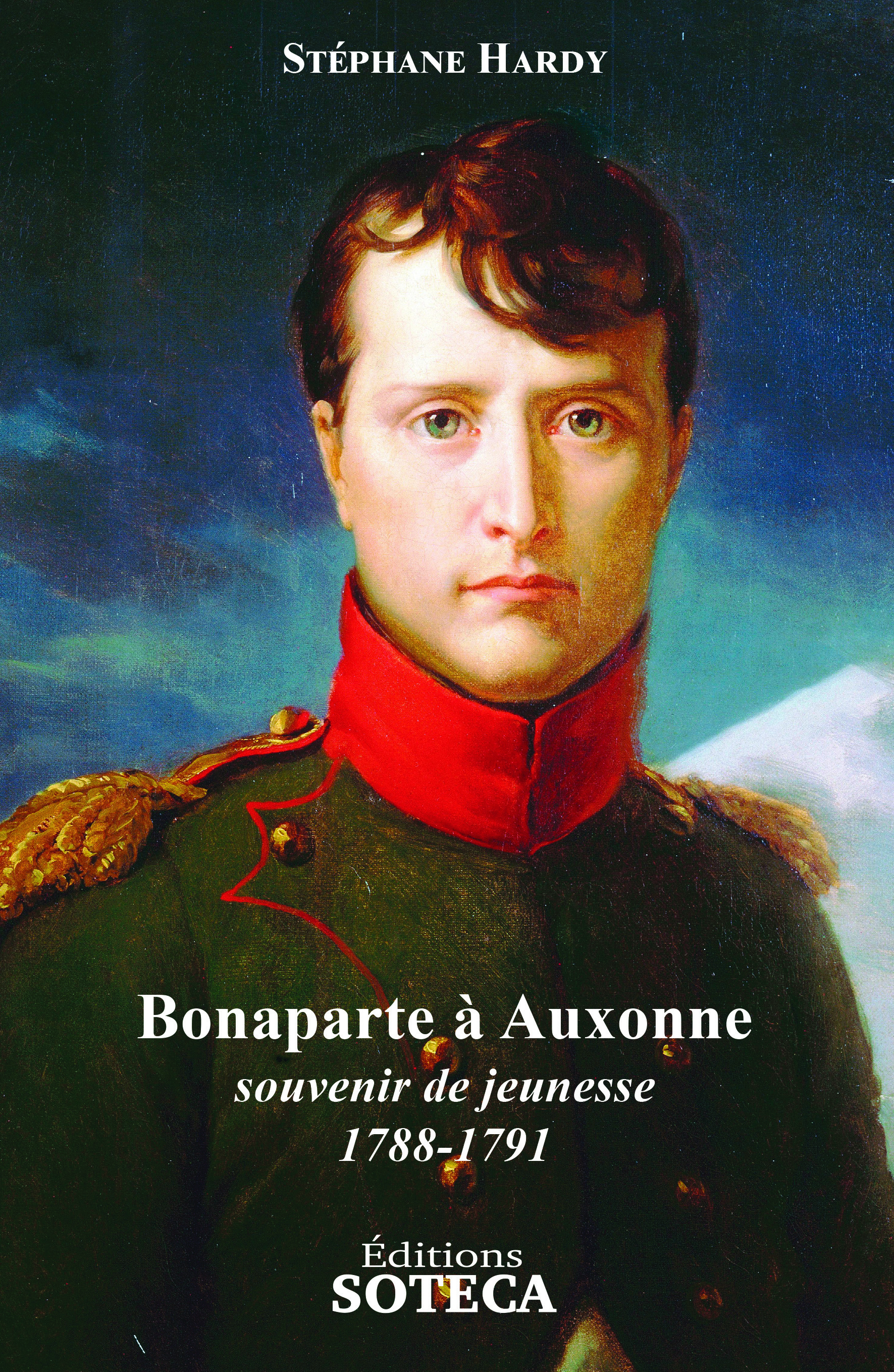 Bonaparte à Auxonne, souvenir de jeunesse 1788-1791