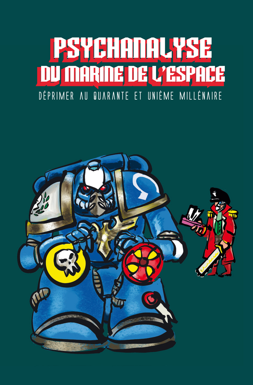 Psychanalyse du marine de lÂ´espace (Space déprime)