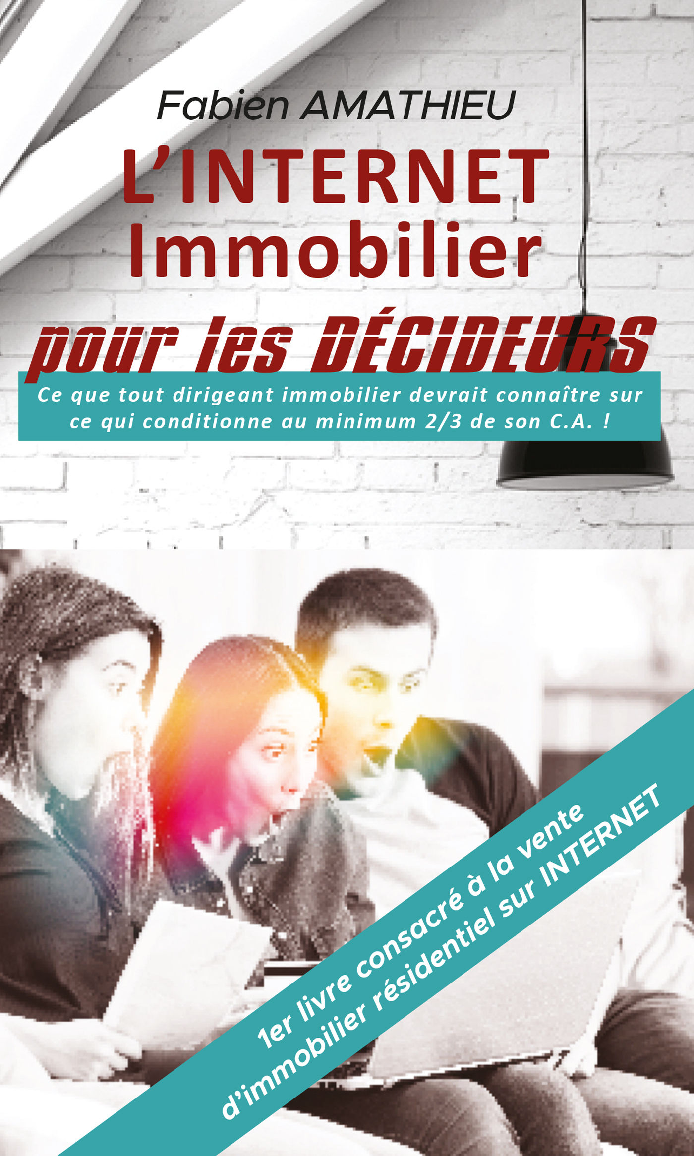 L'INTERNET IMMOBILIER pour LES DÉCIDEURS