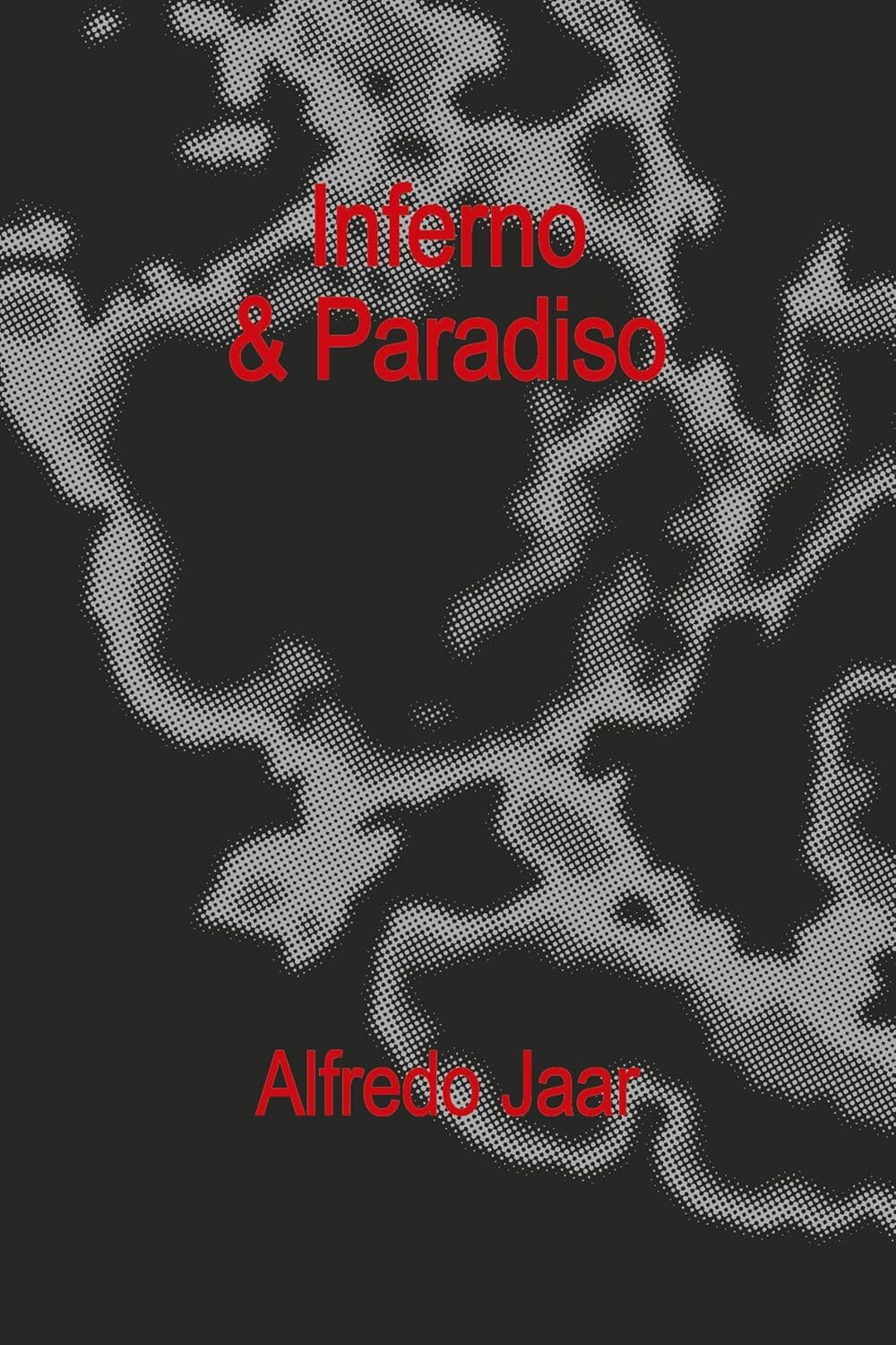 Inferno & Paradiso