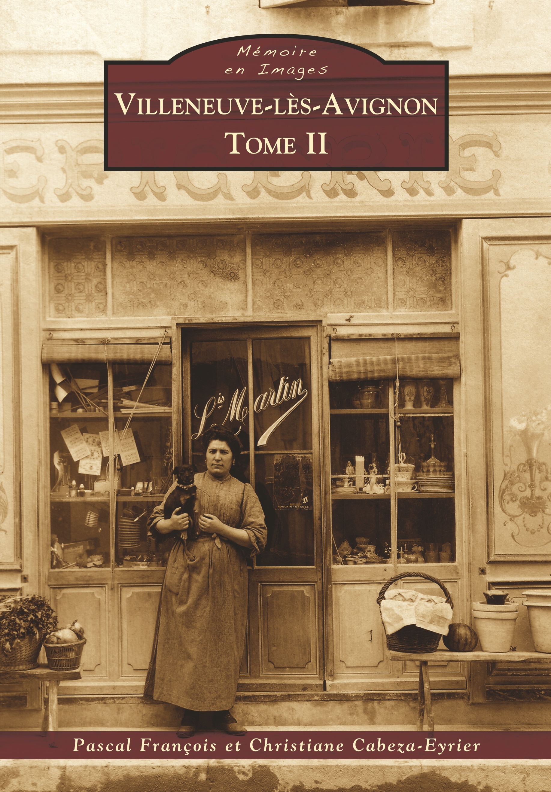 Villeneuve-lès-Avignon - Tome II