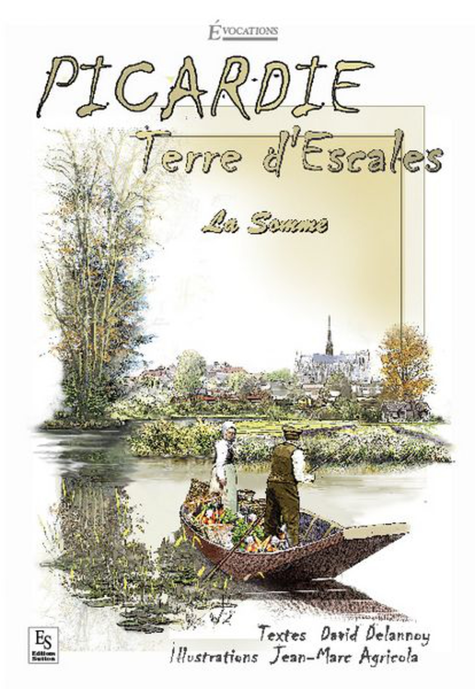 Picardie - Terre d'Escales : La Somme