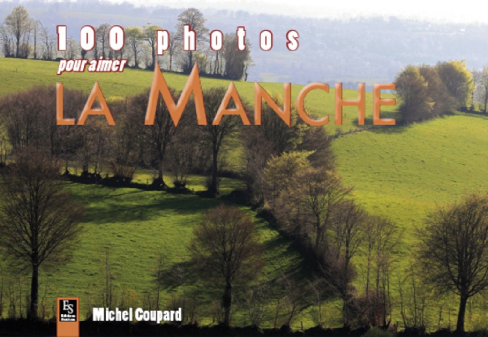 Manche (100 photos pour aimer la)