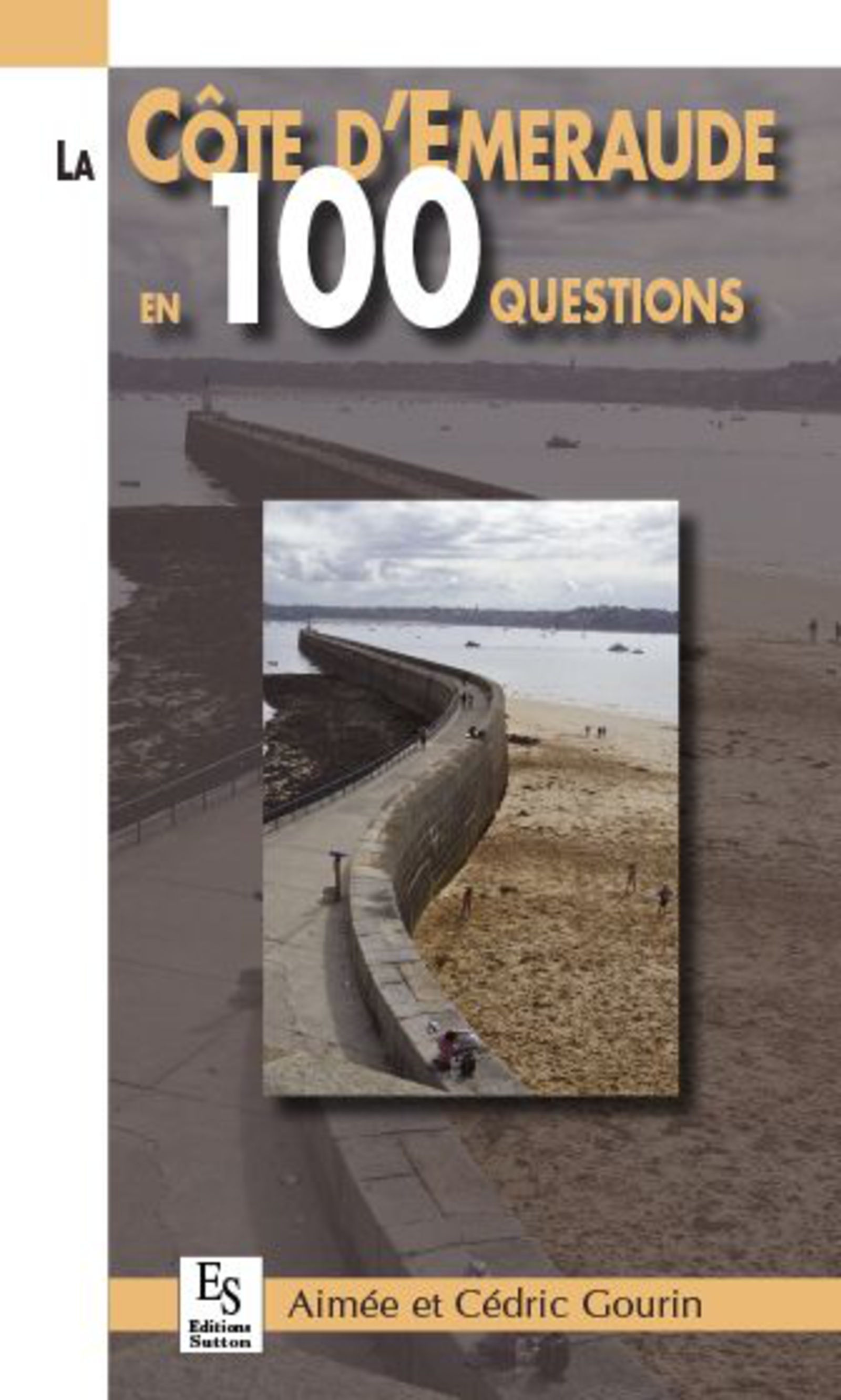 Côte d'Emeraude en 100 questions (La)