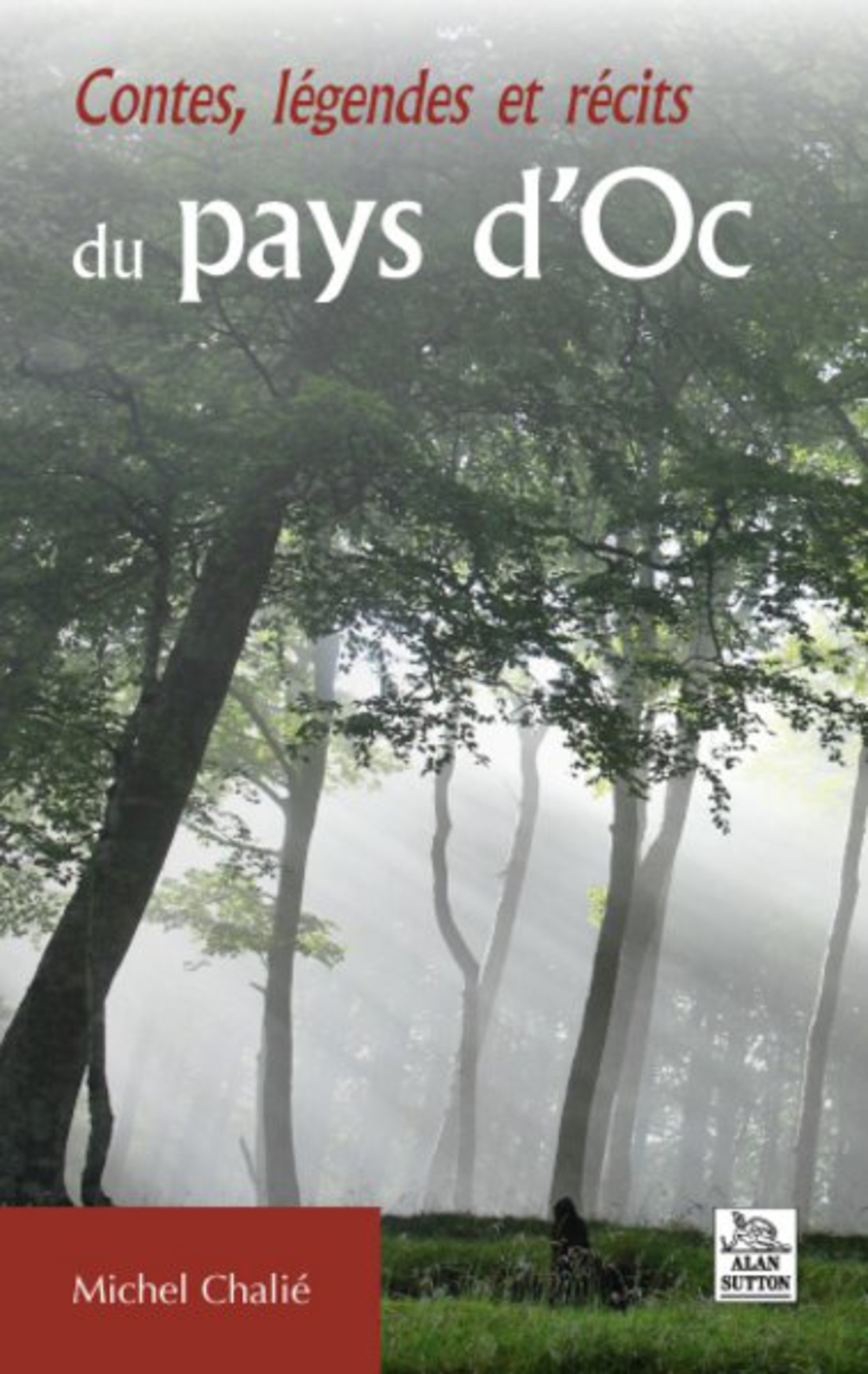 Contes, légendes et récits du pays d'Oc