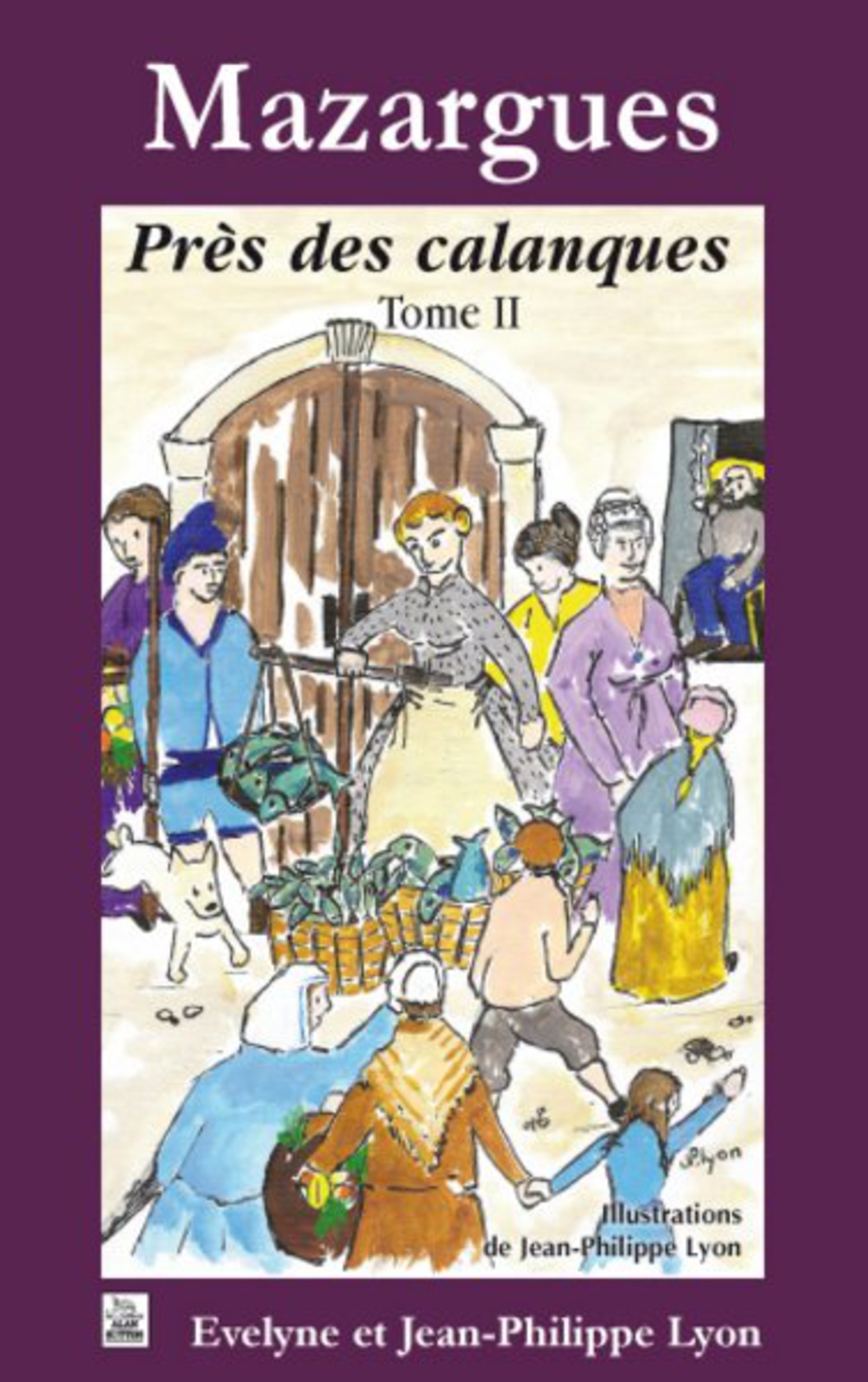 Mazargues  Près des calanques - Tome II