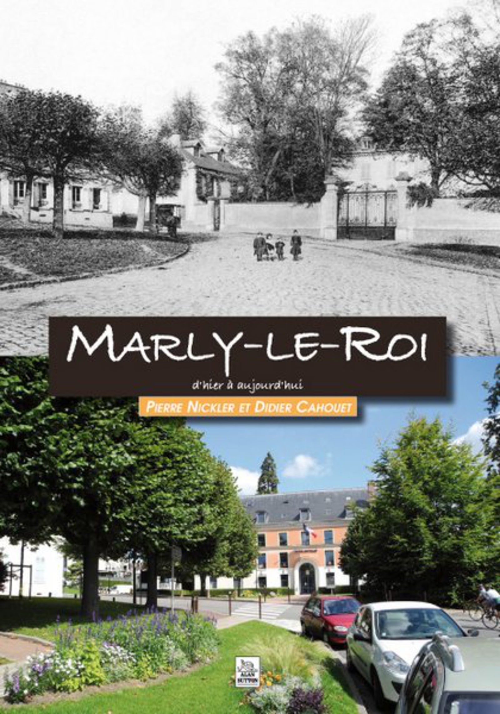Marly-le-Roi d'hier à aujourd'hui