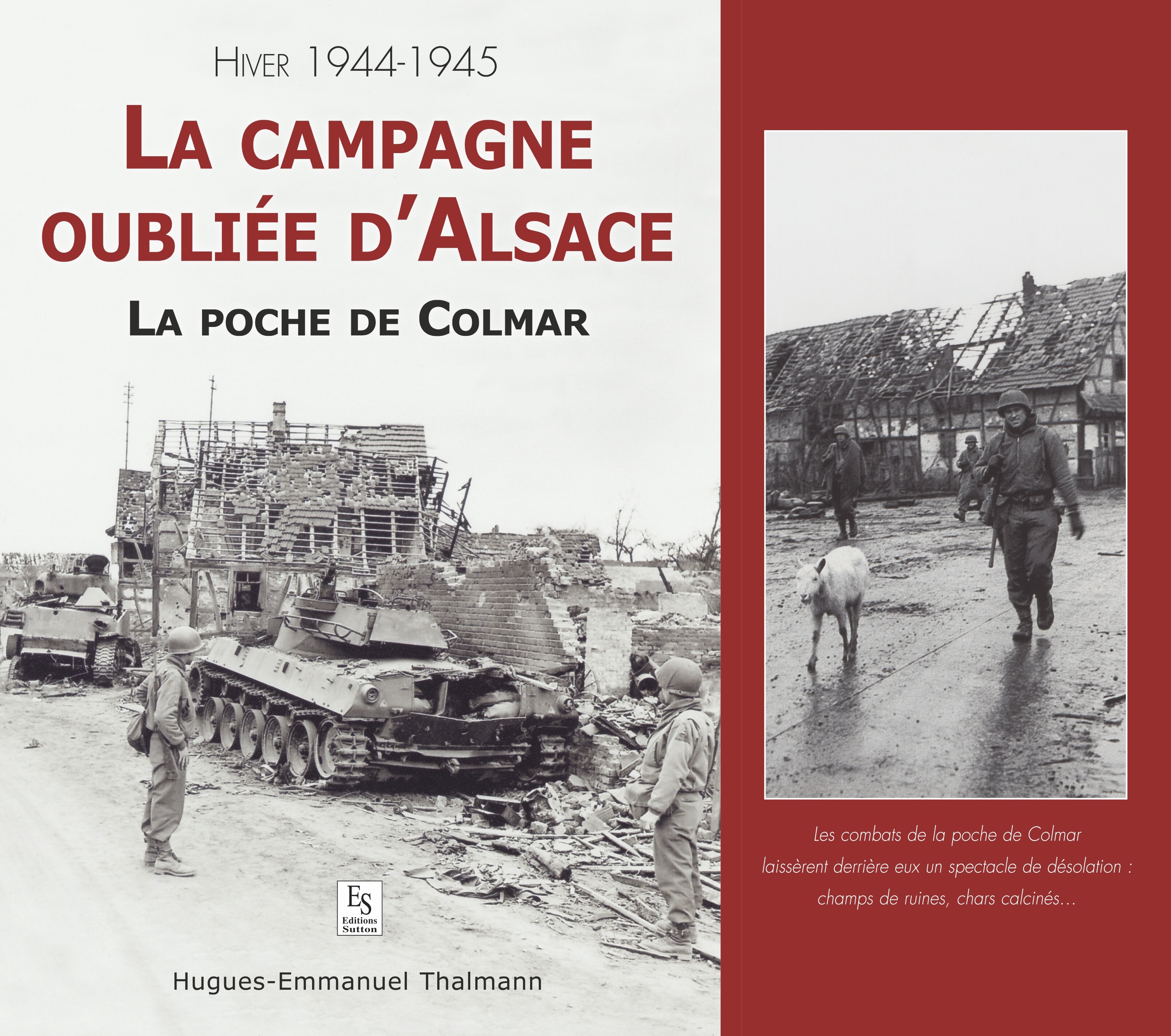 Campagne oubliée d'Alsace (La) - La poche de Colmar