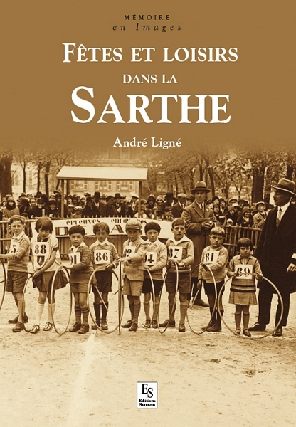 Sarthe (Fêtes et loisirs dans la)