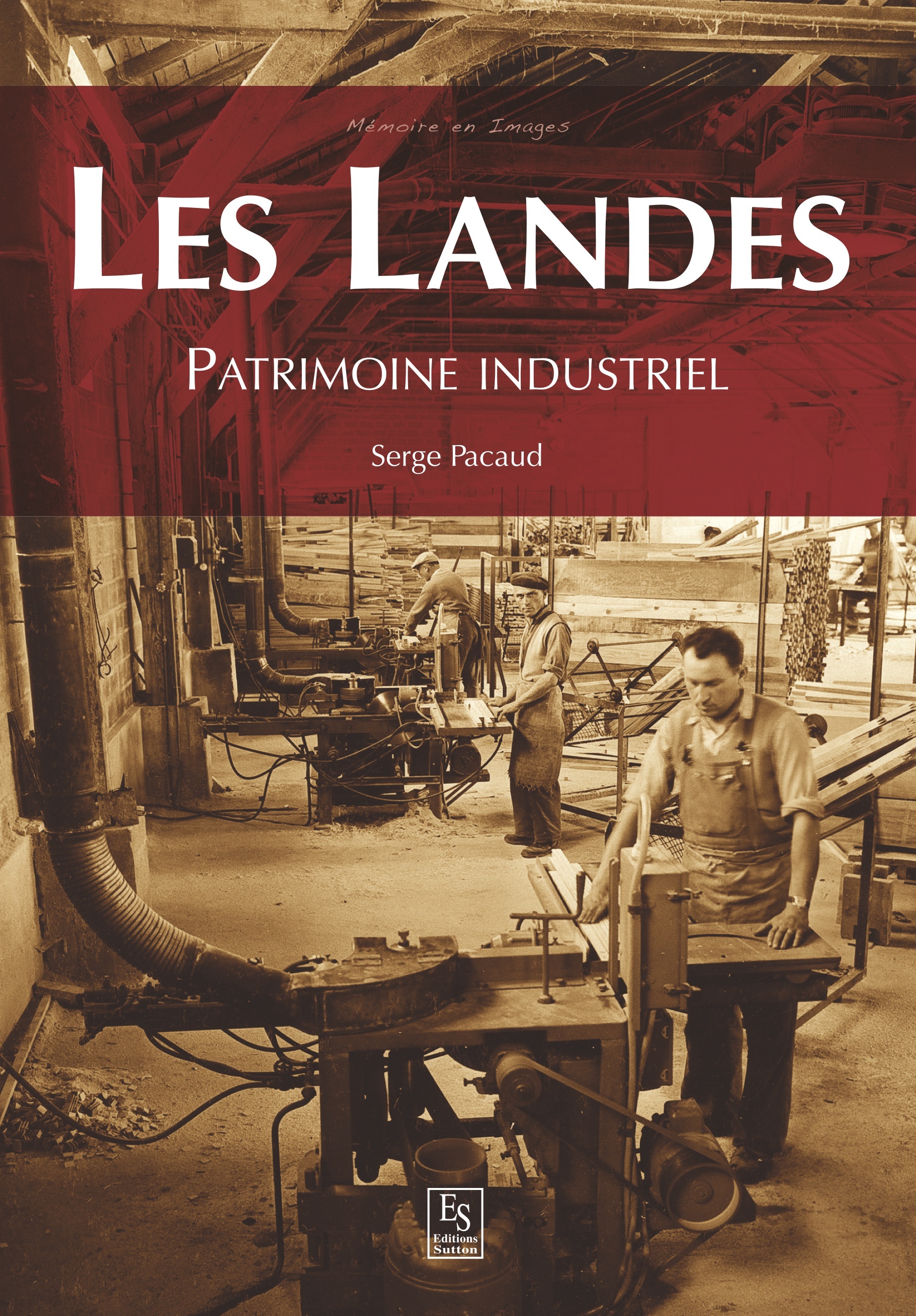 Landes (Les) - Patrimoine industriel
