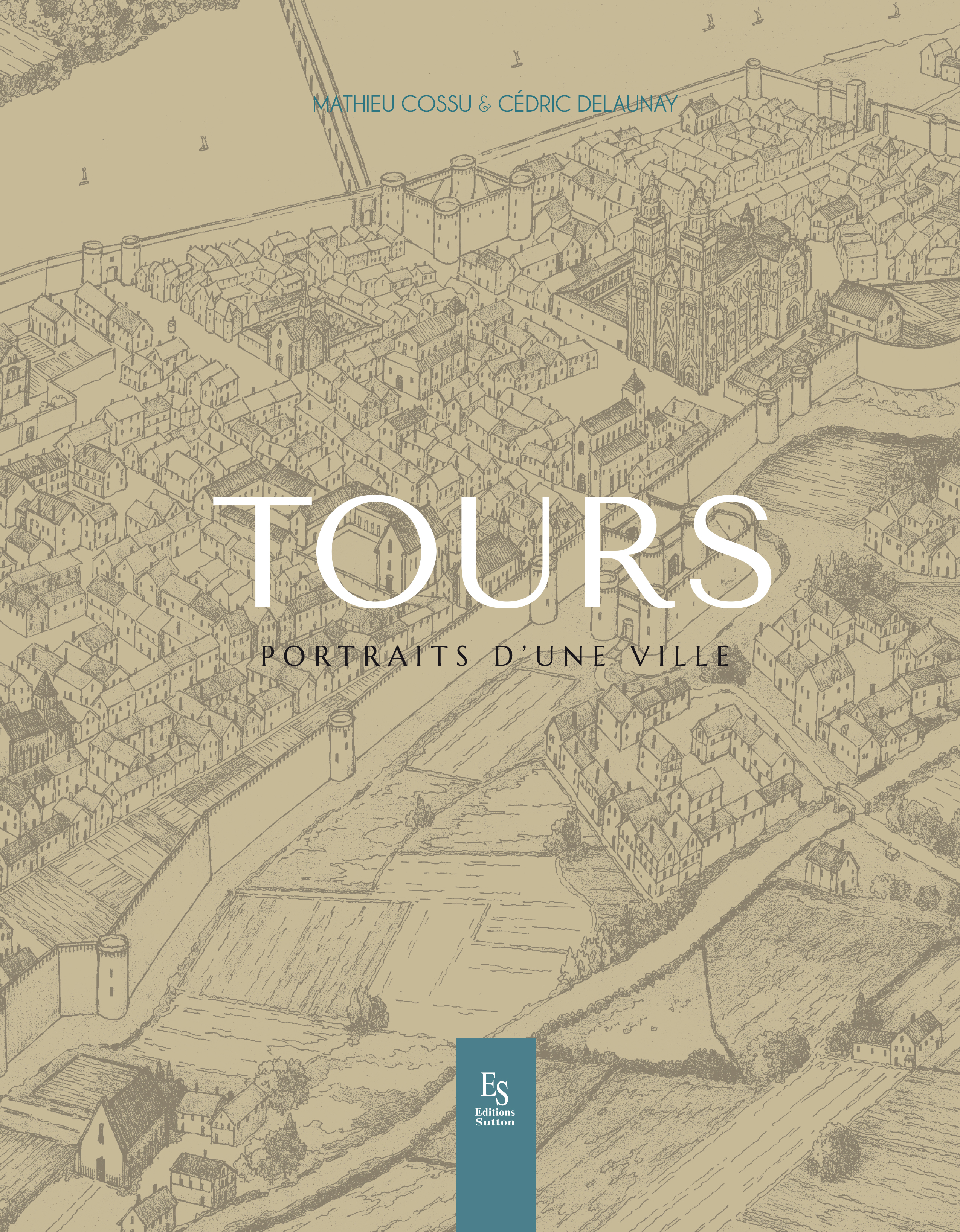 Tours portraits d'une ville