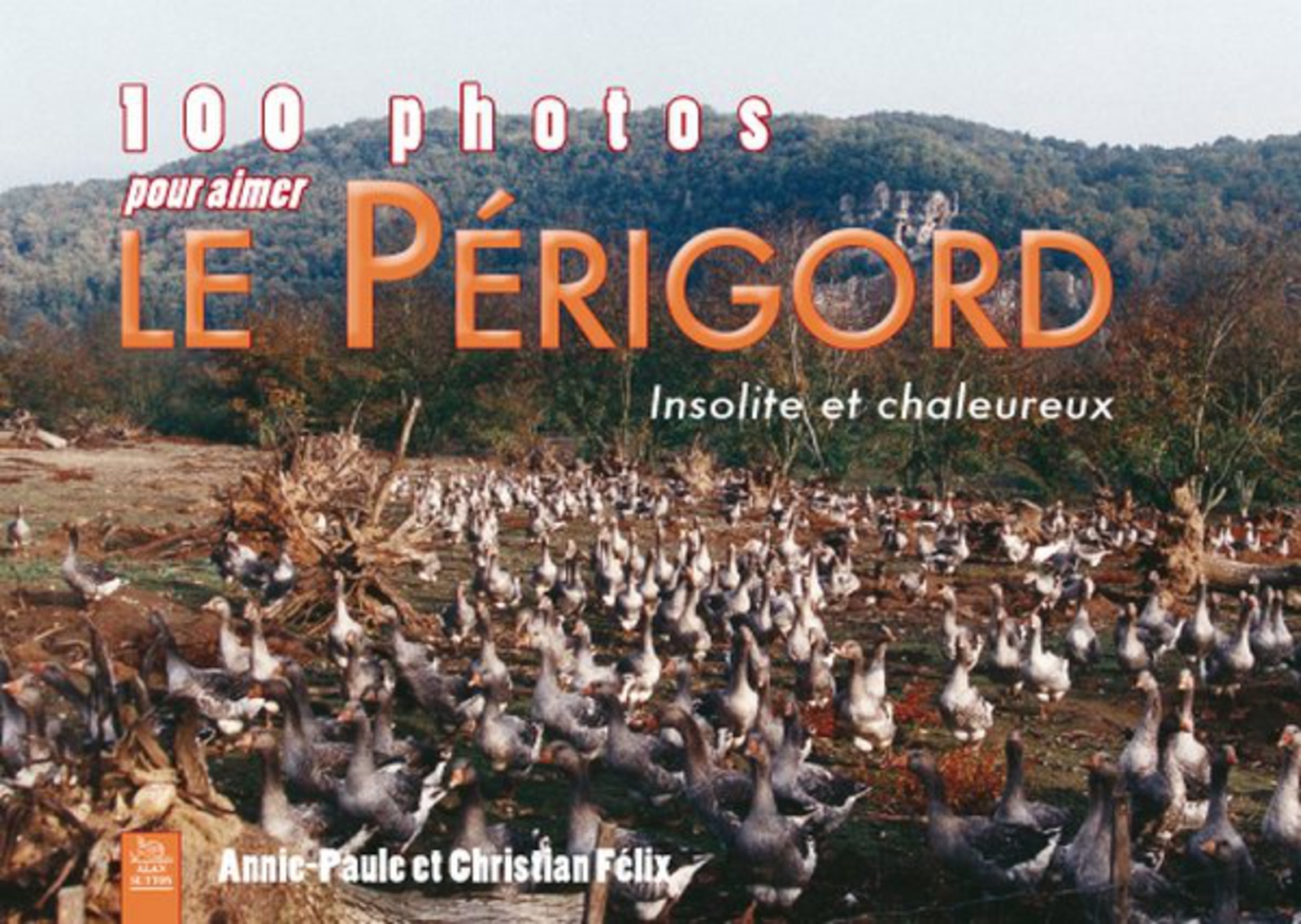 Périgord (100 photos pour aimer le)