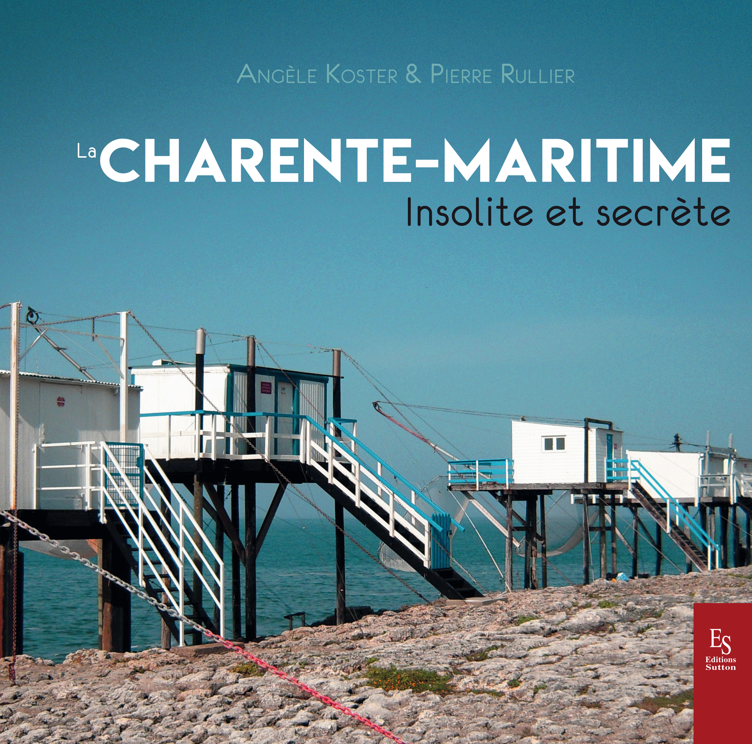 Charente-Maritime insolite et secrète