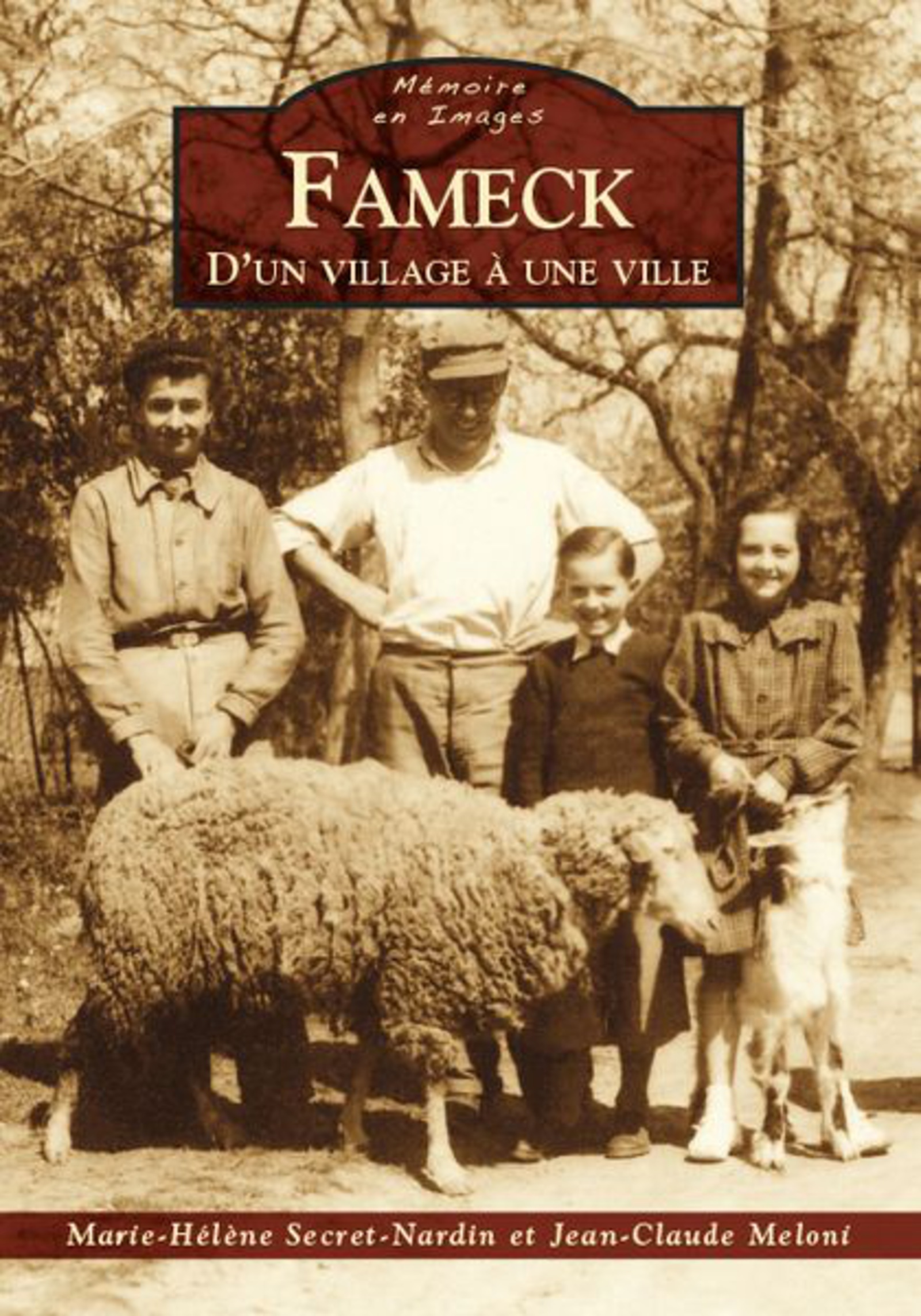 Fameck - D'un village à une ville