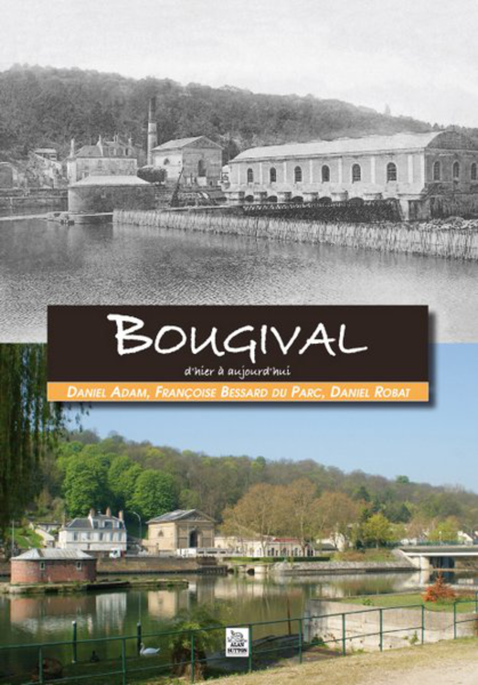 Bougival d'hier à aujourd'hui
