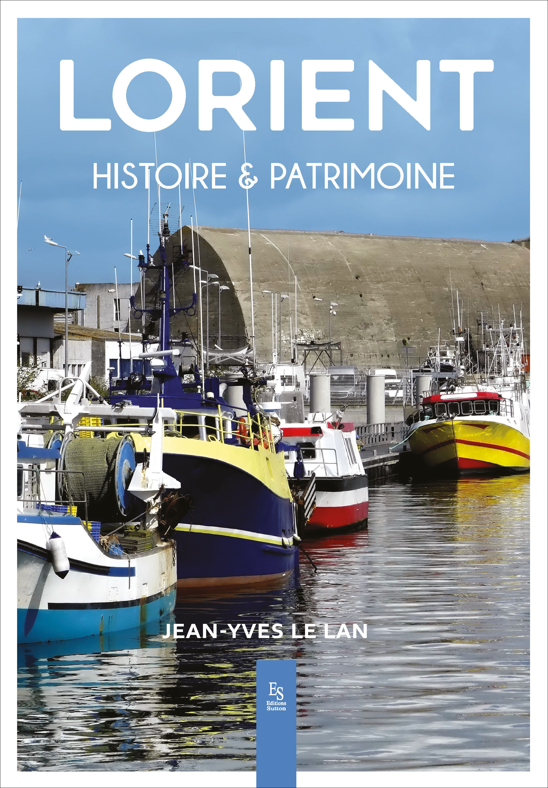 Lorient - Histoire et patrimoine
