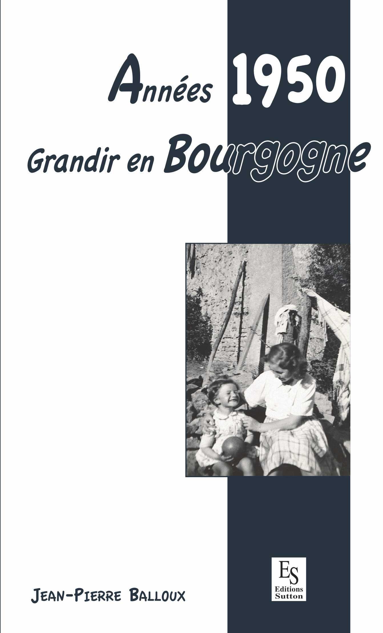 Années 1950 - Grandir en Bourgogne