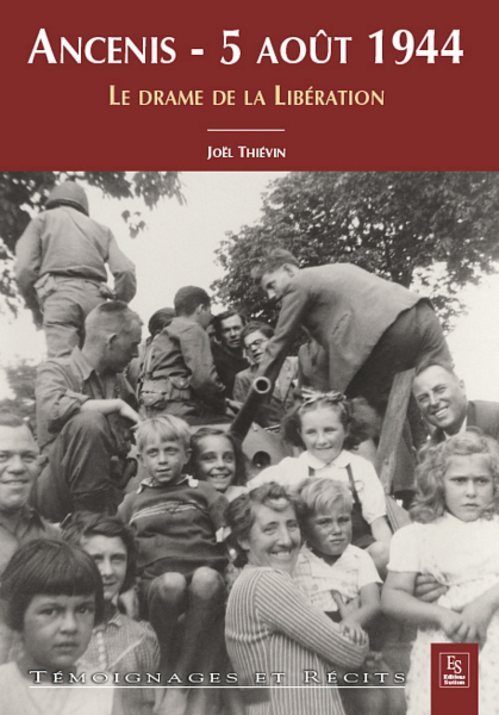 Ancenis - 5 août 1944 - Le drame de la Libération