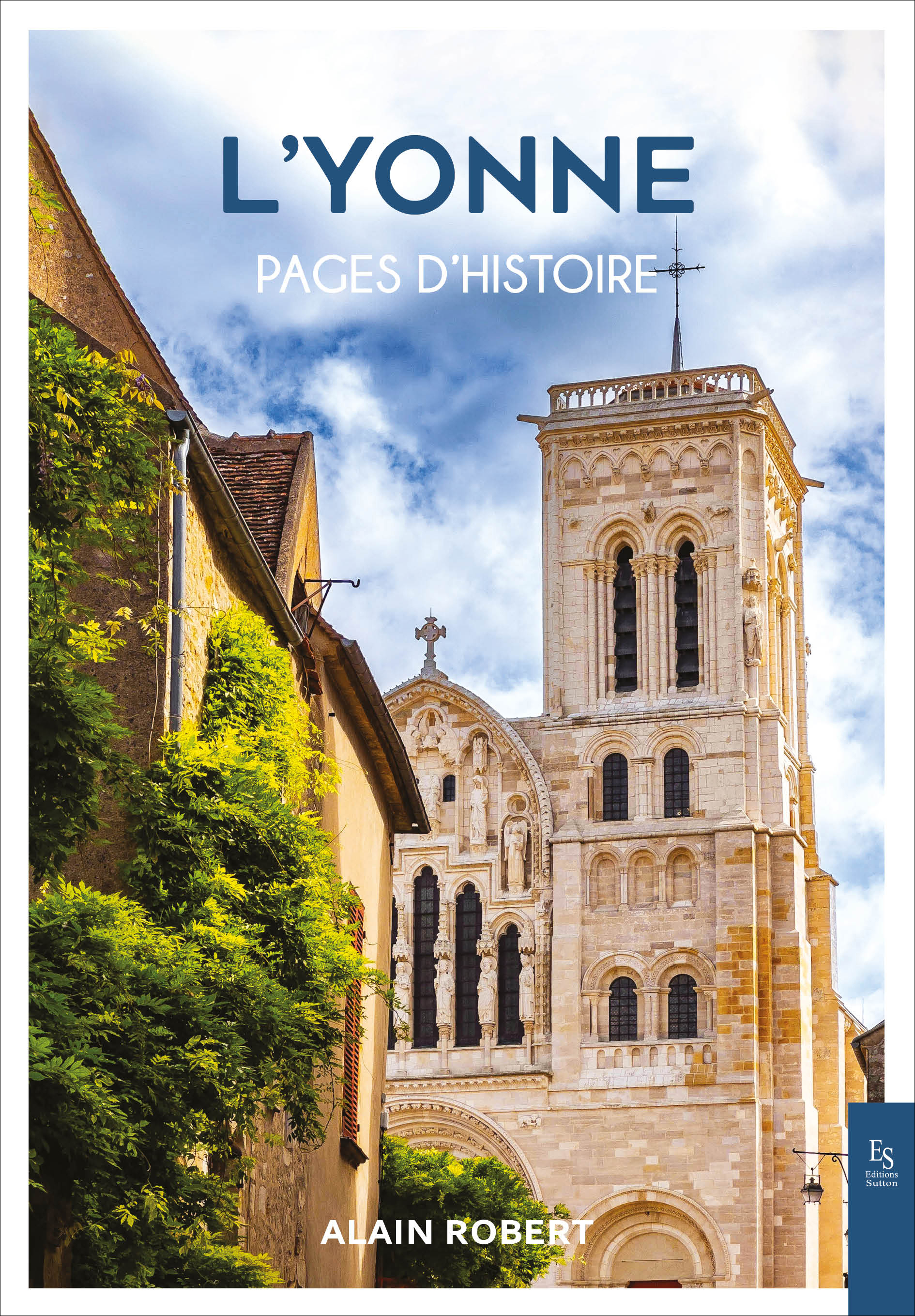 L'Yonne - Pages d'histoire