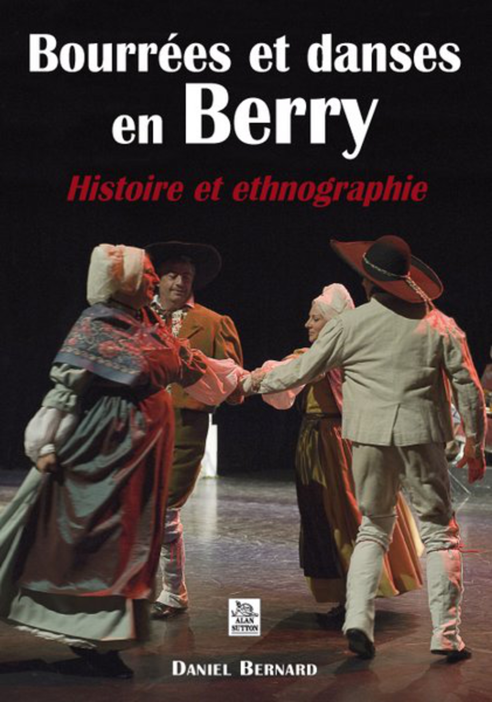 Bourrées et Danses en Berry - Histoire et ethnographie