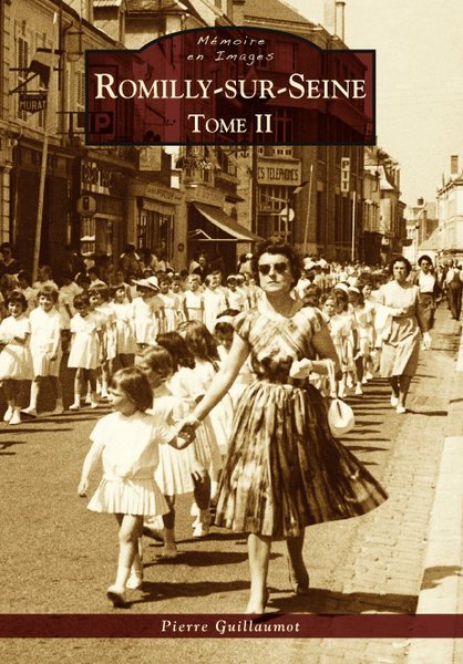 Romilly-sur-Seine - Tome II